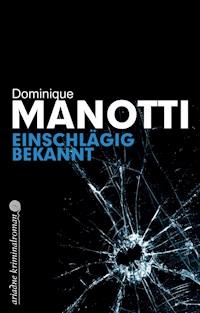 Einschlägig bekannt - Dominique Manotti - E-Book