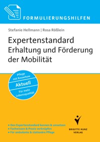 Formulierungshilfen Expertenstandard Erhaltung und Förderung der Mobilität in der Pflege - Stefanie Hellmann - E-Book