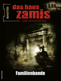 Das Haus Zamis 135 - Michael M. Thurner - E-Book