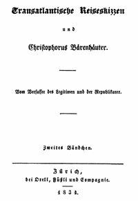 Transatlantische Reiseskizzen und Christophorus Bärenhäuter. Zweites Bändchen. - Sealsfield, Charles - kostenlos E-Book