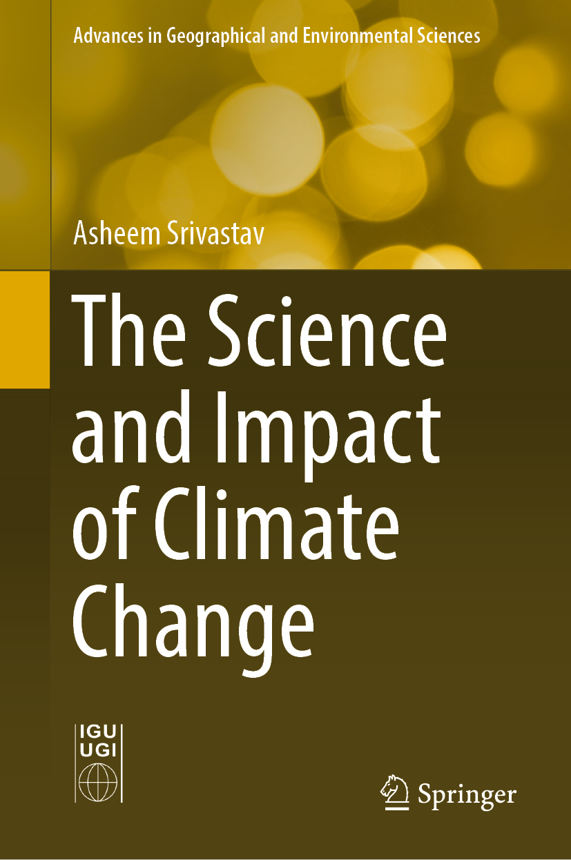 The Science and Impact of Climate Change - Asheem Srivastav - E-Book