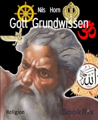 Gott Grundwissen - Nils Horn - kostenlos E-Book