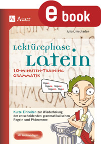 Lektürephase Latein 10-Minuten-Grammatiktraining - Julia Umschaden - E-Book