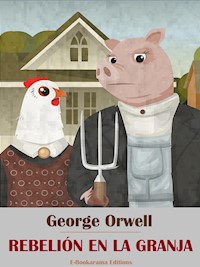 Rebelión en la granja - George Orwell - E-Book