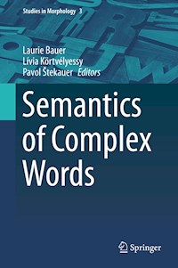 Semantics of Complex Words -  - E-Book