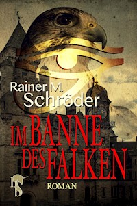 Im Banne des Falken - Rainer M. Schröder - E-Book