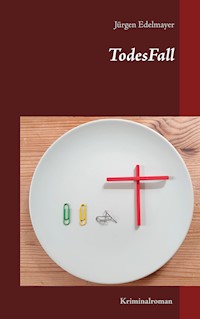 TodesFall - Jürgen Edelmayer - E-Book