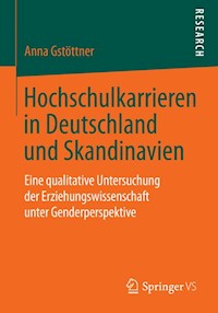 Hochschulkarrieren in Deutschland und Skandinavien - Anna Gstöttner - E-Book