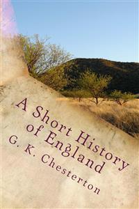 A Short History of England - G.K. Chesterton - E-Book