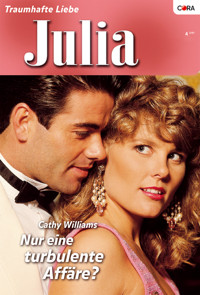 Nur eine turbulente Affäre? - Cathy Williams - E-Book