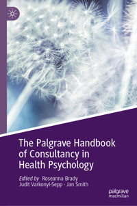 The Palgrave Handbook of Consultancy in Health Psychology -  - E-Book