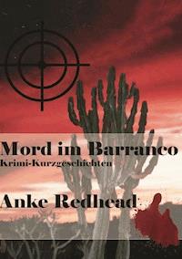 Mord im Barranco - Anke Redhead - E-Book