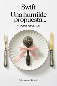 Una humilde propuesta... y otros escritos - Jonathan Swift - E-Book