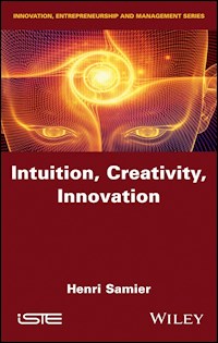 Intuition, Creativity, Innovation - Henri Samier - E-Book