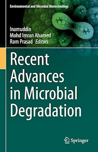Recent Advances in Microbial Degradation -  - E-Book