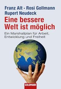 Eine bessere Welt ist möglich - Franz Alt - E-Book