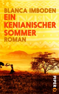Ein kenianischer Sommer - Blanca Imboden - E-Book