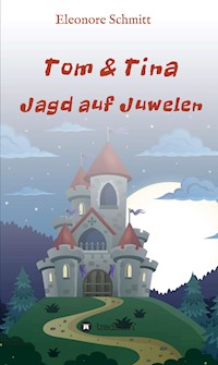 Jagd auf Juwelen - Eleonore Schmitt - E-Book