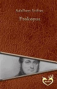 Prokopus - Adalbert Stifter - E-Book