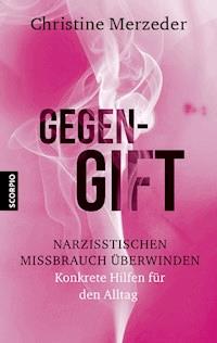 Gegengift - Christine, Dr. phil. Merzeder - E-Book