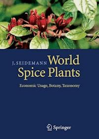 World Spice Plants - Johannes Seidemann - E-Book