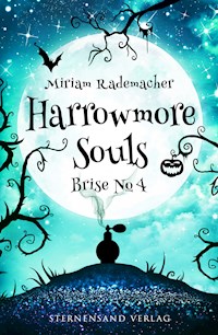 Harrowmore Souls (Band 3): Brise No. 4 - Miriam Rademacher - E-Book