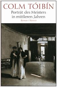 Porträt des Meisters in mittleren Jahren - Colm Tóibín - E-Book
