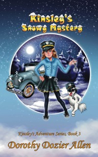 Kinsley's Snow Mystery - Dorothy Dozier Allen - E-Book