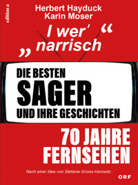 Die besten Sager und ihre Geschichten - - E-Book