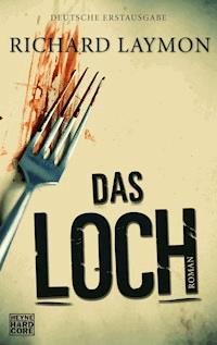 Das Loch - Richard Laymon - E-Book