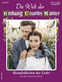 Die Welt der Hedwig Courths-Mahler 684 - Ruth von Warden - E-Book