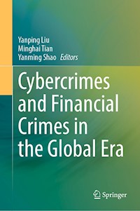 Cybercrimes and Financial Crimes in the Global Era -  - E-Book