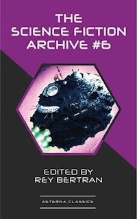 The Science Fiction Archive #6 - H. Beam Piper - E-Book