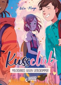 Der Kuss Club (Band 2) - Milchshakes gegen Liebeskummer - BeKa - E-Book