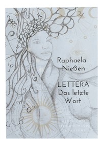 Lettera - Das letzte Wort - Raphaela Nießen - E-Book