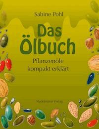 Das Ölbuch - Sabine Pohl - E-Book