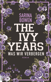 The Ivy Years – Was wir verbergen - Sarina Bowen - E-Book