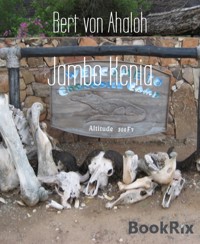 Jambo Kenia - Bert von Ahaloh - E-Book