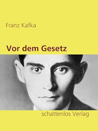 Vor dem Gesetz - Franz  kafka - E-Book