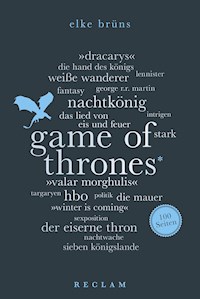 Game of Thrones. 100 Seiten - Elke Brüns - E-Book