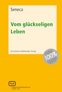 Vom glückseligen Leben - Seneca - E-Book