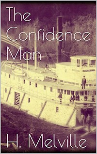 The Confidence Man - Herman Melville. - E-Book
