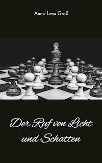 Der Ruf von Licht und Schatten - Anna-Lena Groß - E-Book