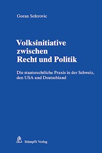 Volksinitiative zwischen Recht und Politik - Seferovic - E-Book
