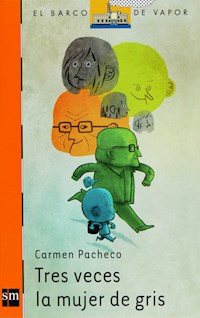 Tres veces la mujer de gris - Carmen Pacheco - E-Book