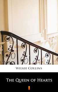 The Queen of Hearts - Wilkie Collins - E-Book