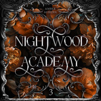 Nightwood Academy 3 - Amber Auburn - Hörbuch