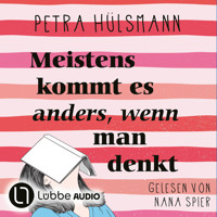 Meistens kommt es anders, wenn man denkt - Hamburg-Reihe, Teil 6 (Gekürzt) - Petra Hülsmann - Hörbuch