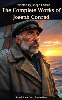The Complete Works of Joseph Conrad - Joseph Conrad - E-Book