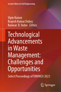 Technological Advancements in Waste Management: Challenges and Opportunities -  - E-Book